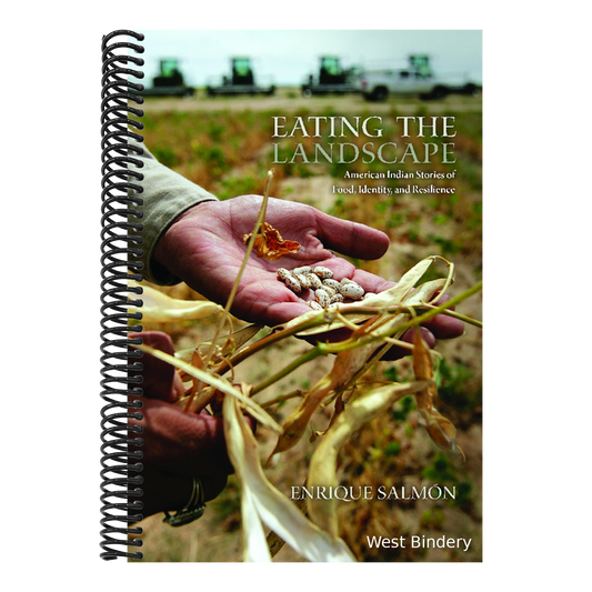 Eating the Landscape: American Indian Stories of Food, Identity, and Resilience