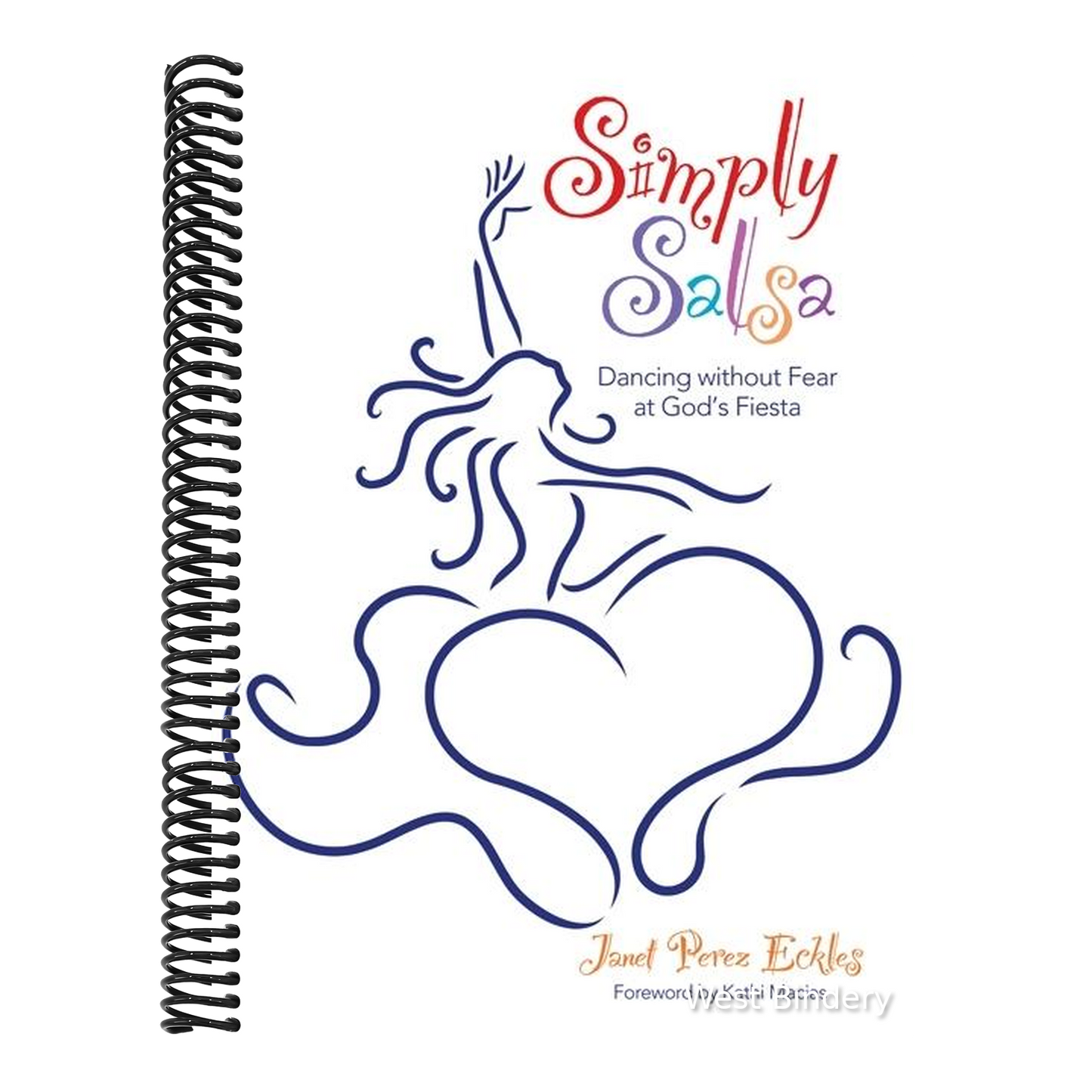 Simply Salsa: Dancing Without Fear at God's Fiesta