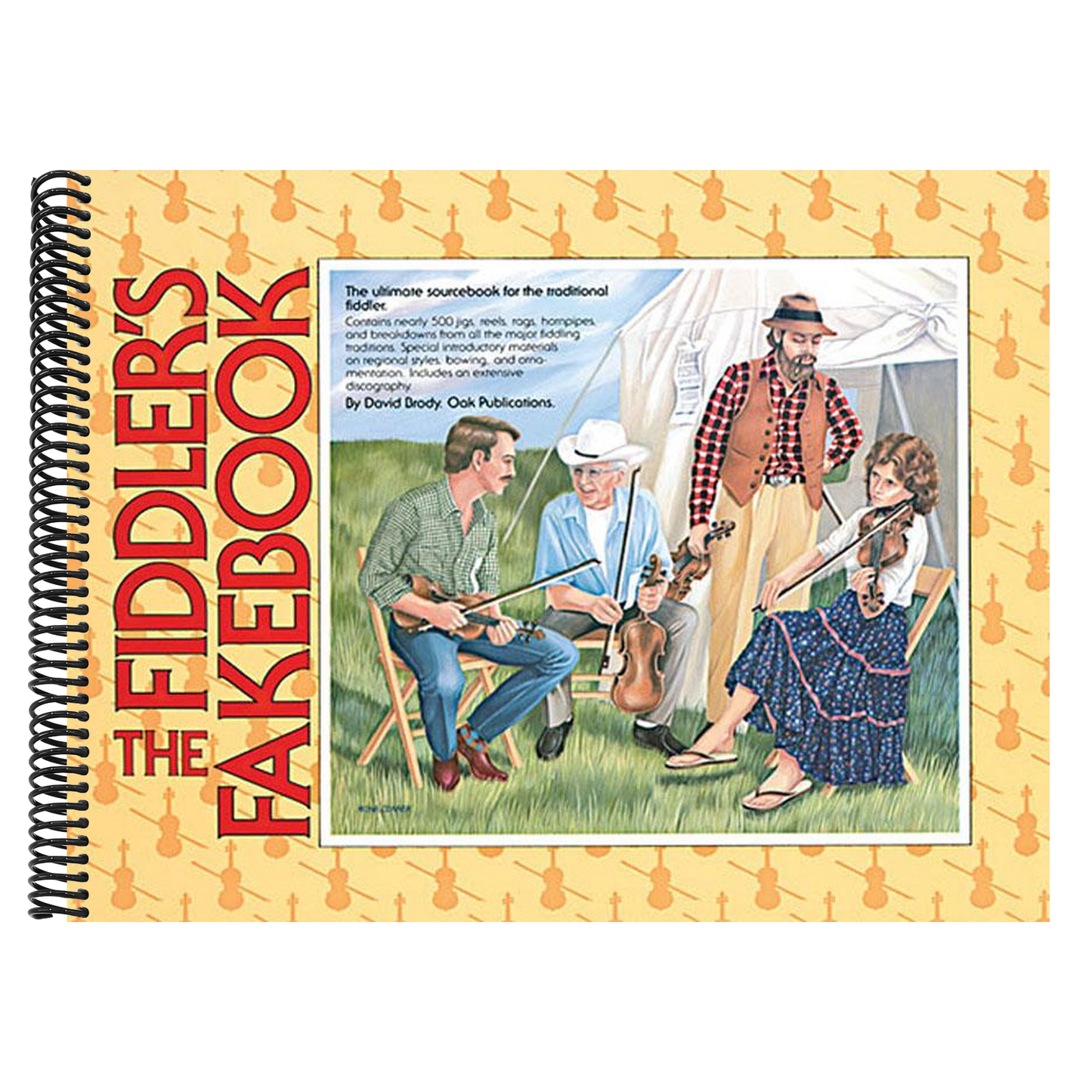 The Fiddler's Fakebook: The Ultimate Sourcebook for the Traditional Fiddler