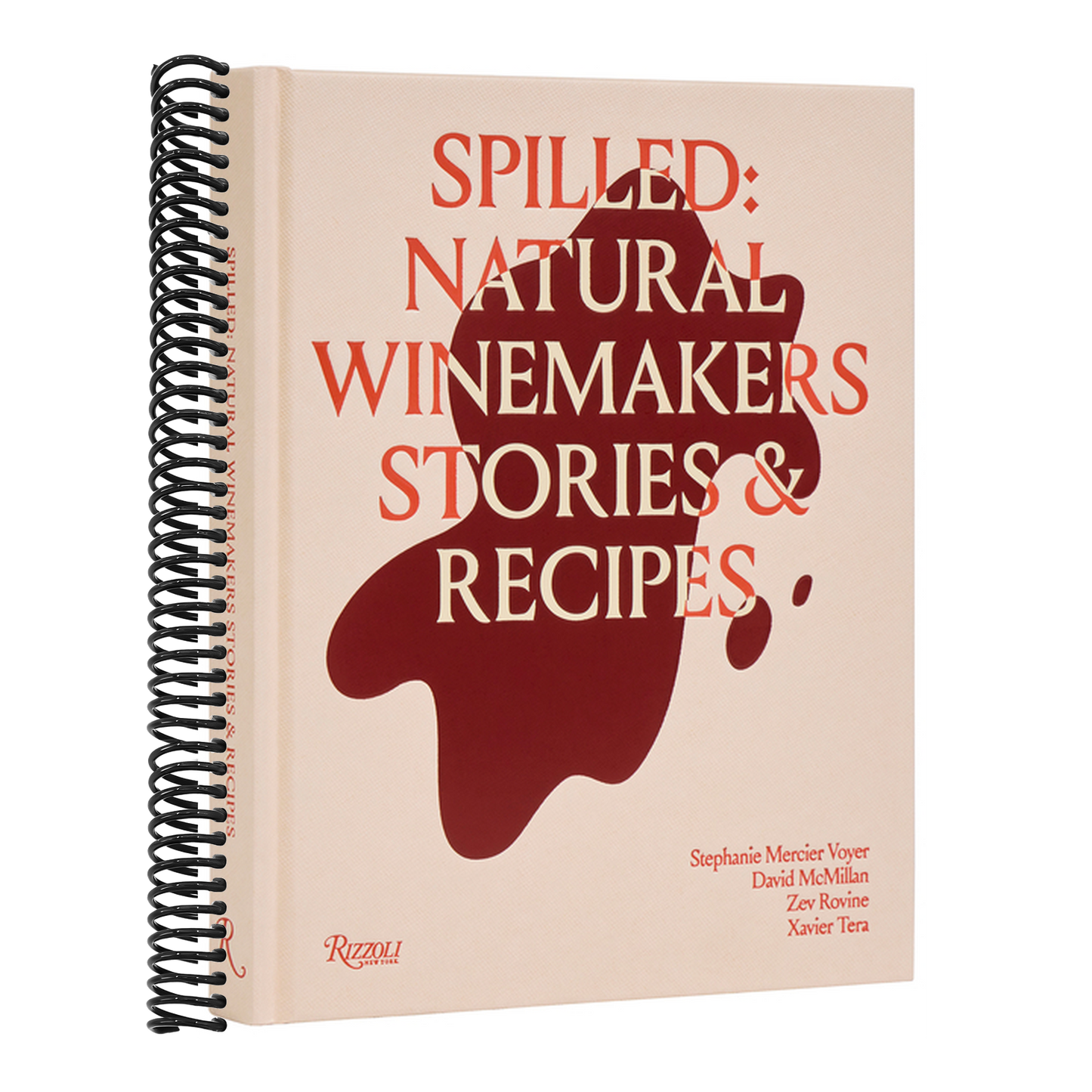 Spilled: Natural Winemakers Stories & Recipes
