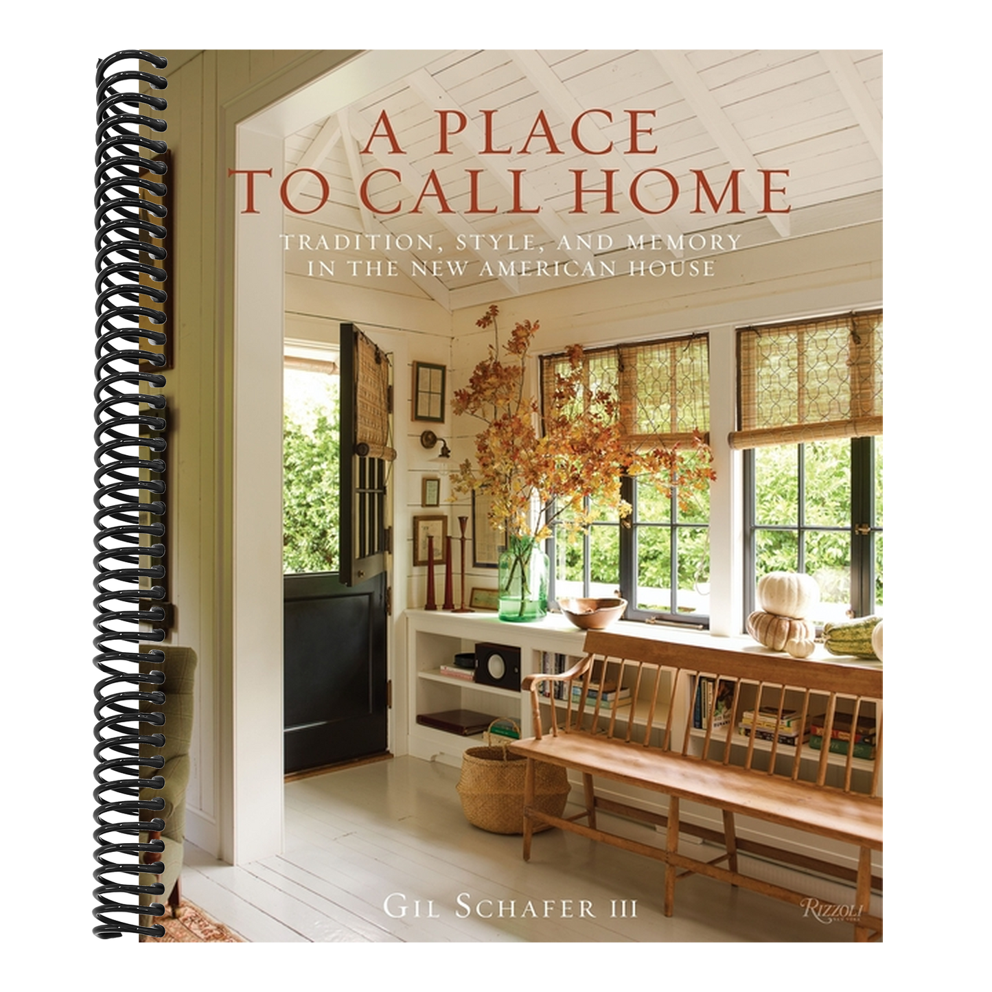 A Place to Call Home: Tradition, Style, and Memory in the New American House