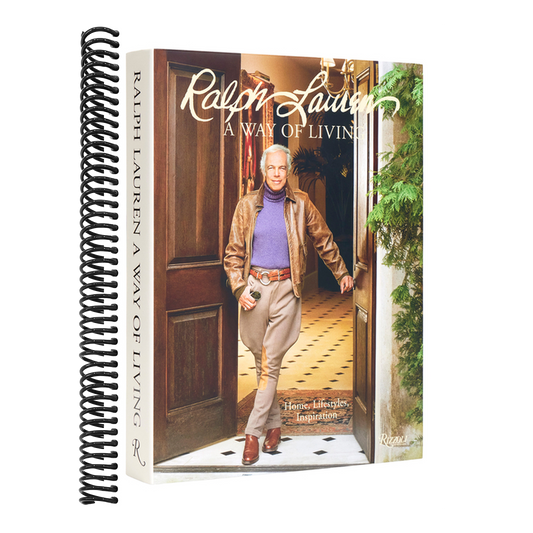 Ralph Lauren a Way of Living: Home, Design, Inspiration (Spiral Bound)