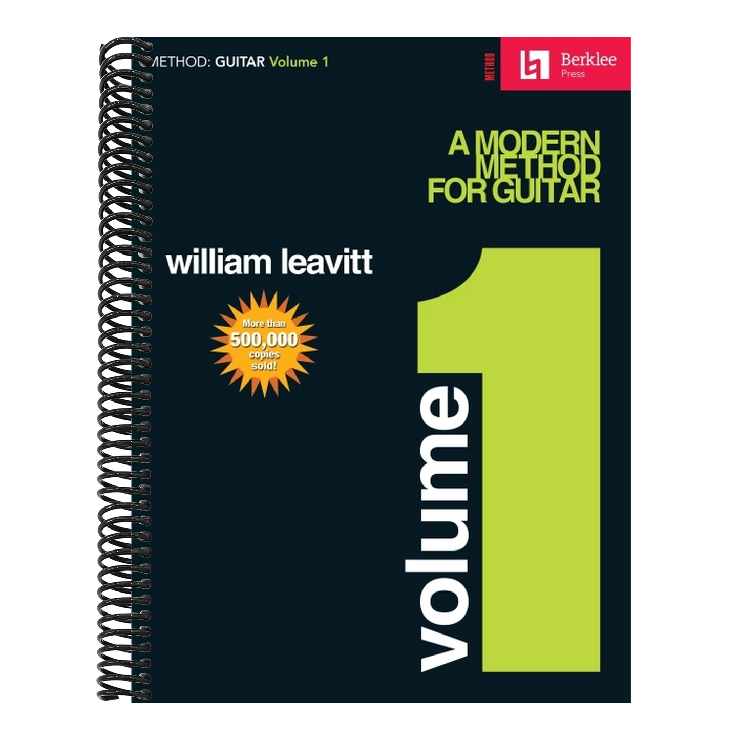 Berklee College of Music Presents: A Modern Method for Guitar (Volume 1)