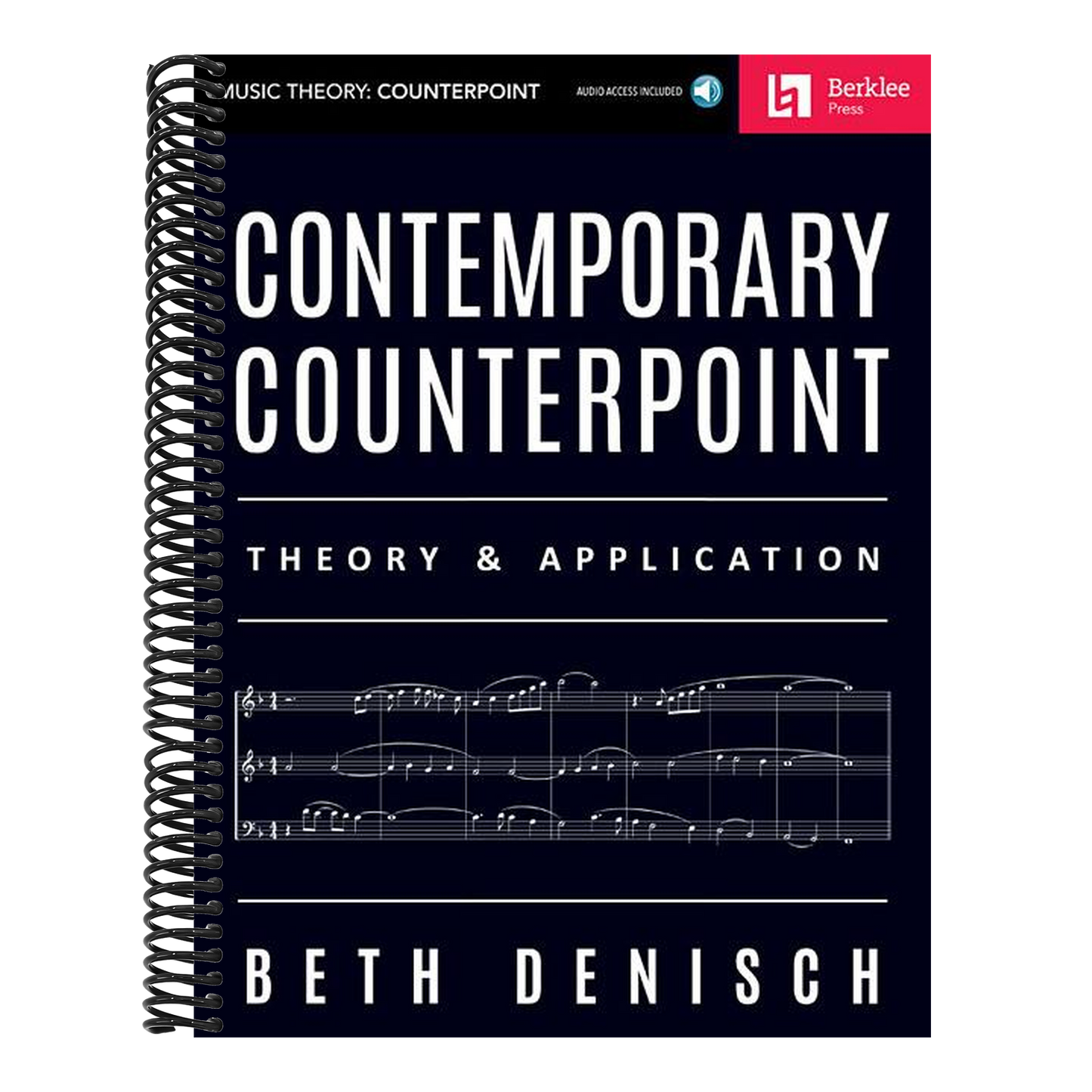 Contemporary Counterpoint - Theory and Application Composition and Arranging Techniques for Modern Musicians Learn Harmony Writing and Creative Counte