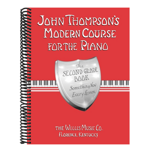 John Thompson's Modern Course for the Piano - Second Grade: Perfect for Beginners Who Began with Teaching Little Fingers!