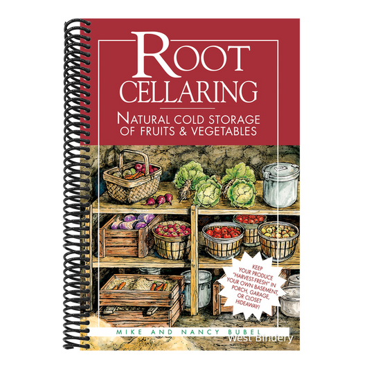 Root Cellaring: Natural Cold Storage of Fruits & Vegetables (Revised)