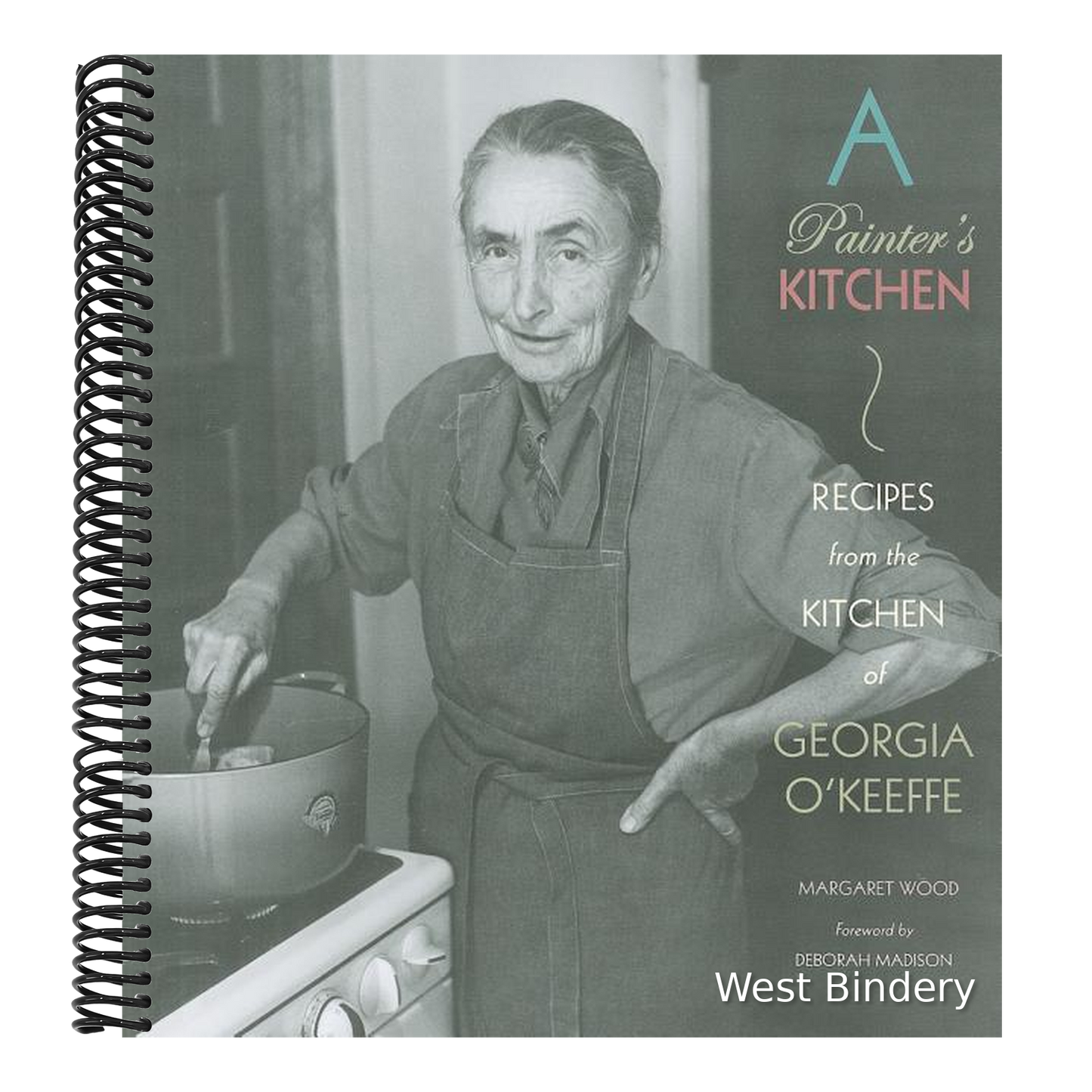 A Painter's Kitchen: Recipes from the Kitchen of Georgia O'Keeffe