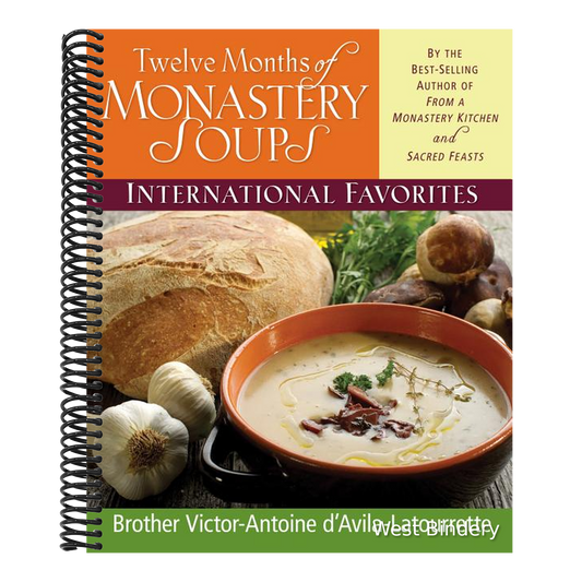 Twelve Months of Monastery Soups: International Favorites