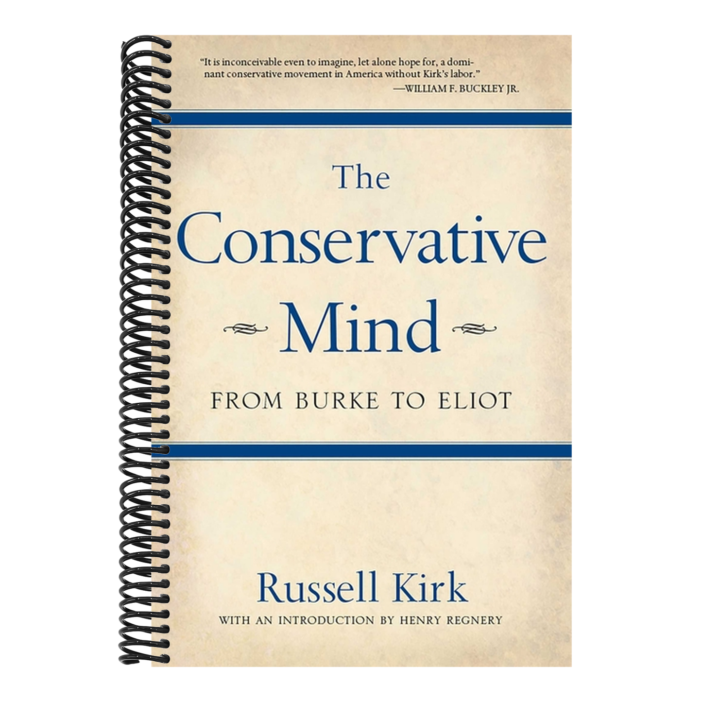The Conservative Mind: From Burke to Eliot (Seventh Edition, Seventh)