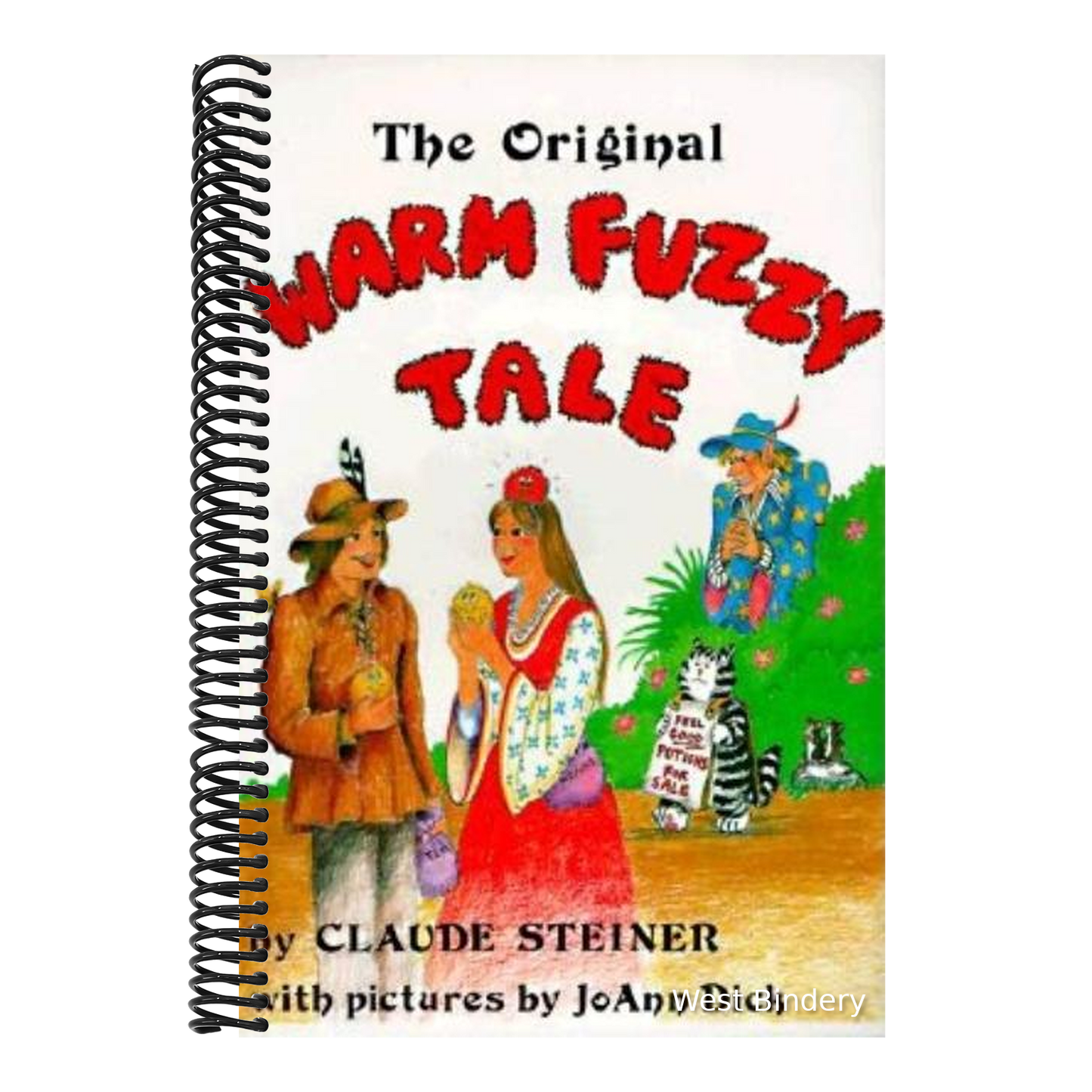 The Original Warm Fuzzy Tale