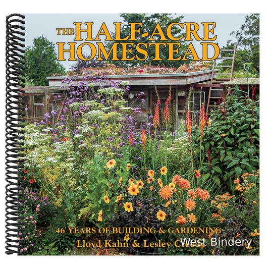The Half-Acre Homestead: 46 Years of Building & Gardening