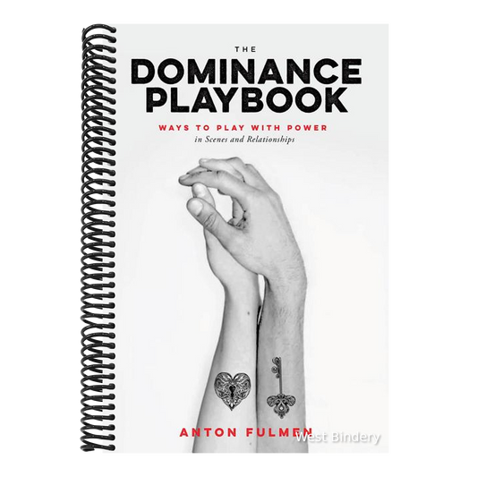 The Dominance Playbook: Ways to Play with Power in Scenes and Relationships