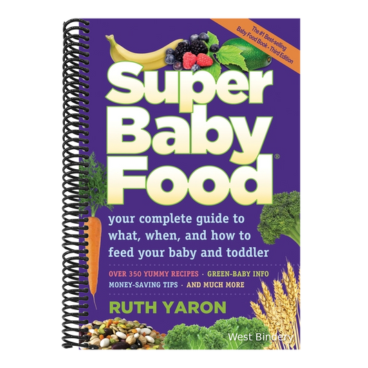 Super Baby Food: Your Complete (Revised)