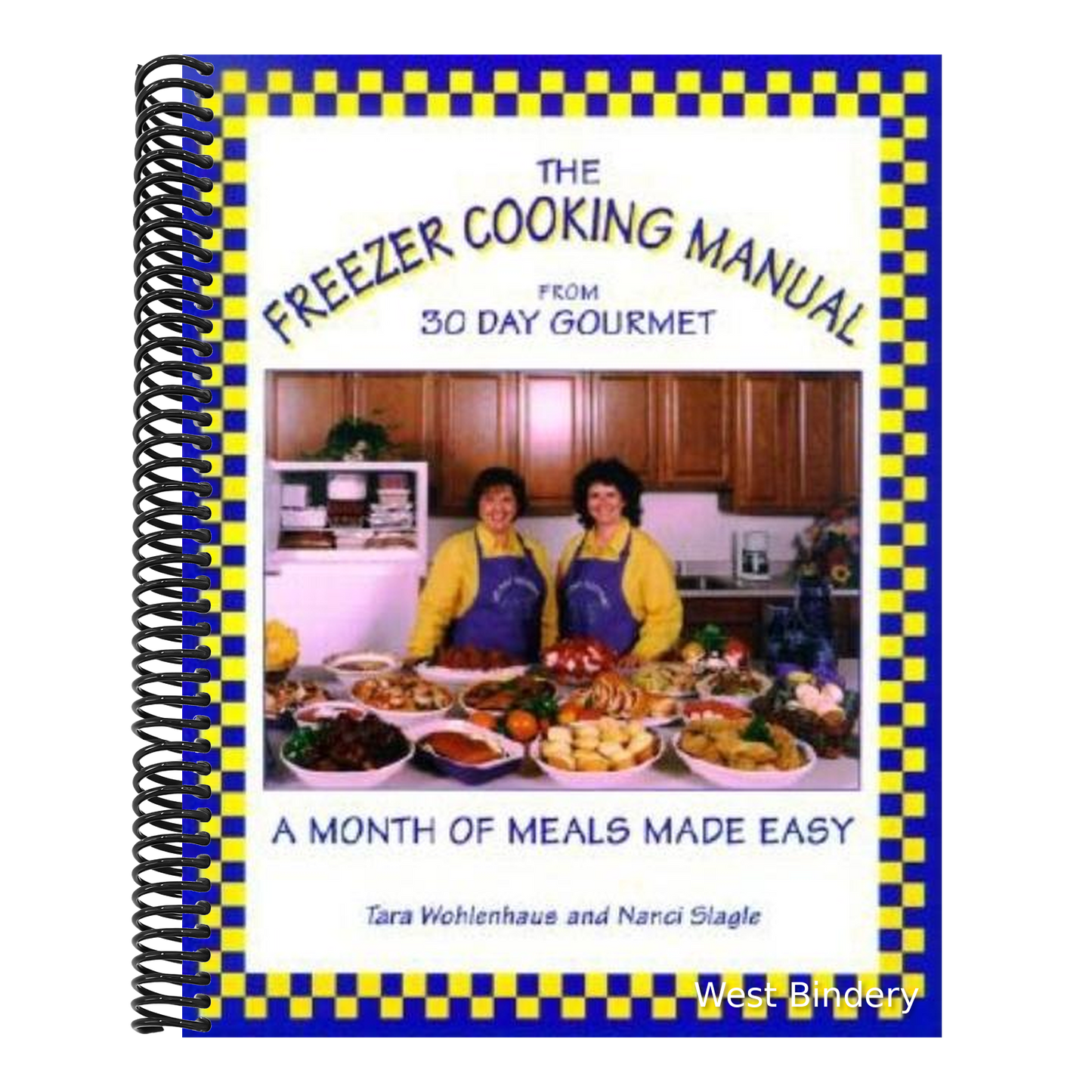 The Freezer Cooking Manual from 30 Day Gourmet: A Month of Meals Made Easy