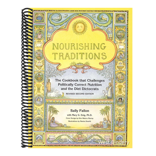 Nourishing Traditions: The Cookbook That Challenges Politically Correct Nutrition and the Diet Dictocrats (Revised)