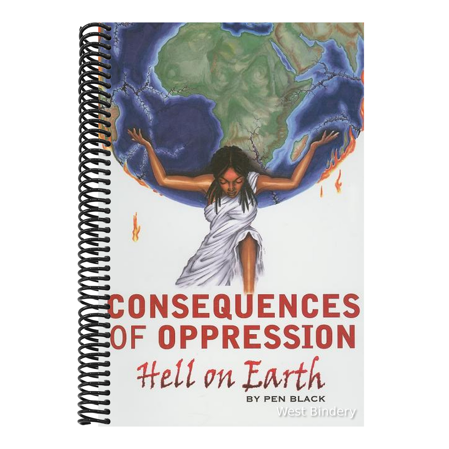Consequences of Oppression: Hell on Earth