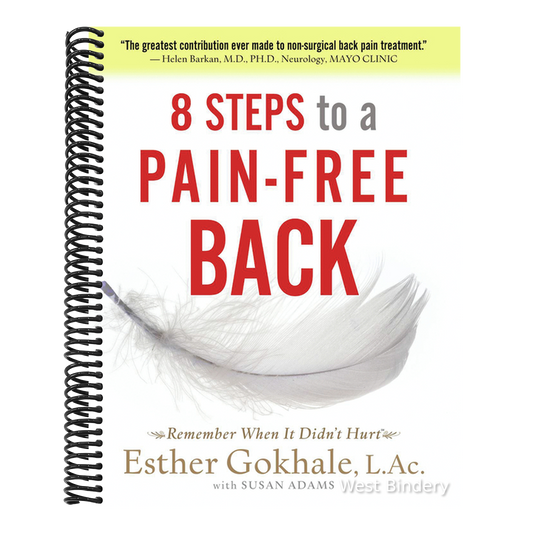 8 Steps to a Pain-Free Back: Natural Posture Solutions for Pain in the Back, Neck, Shoulder, Hip, Knee, and Foot