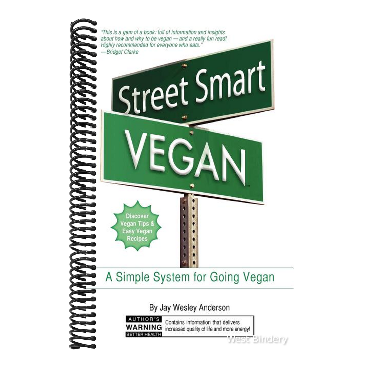 Street Smart Vegan: A Simple System for Going Vegan