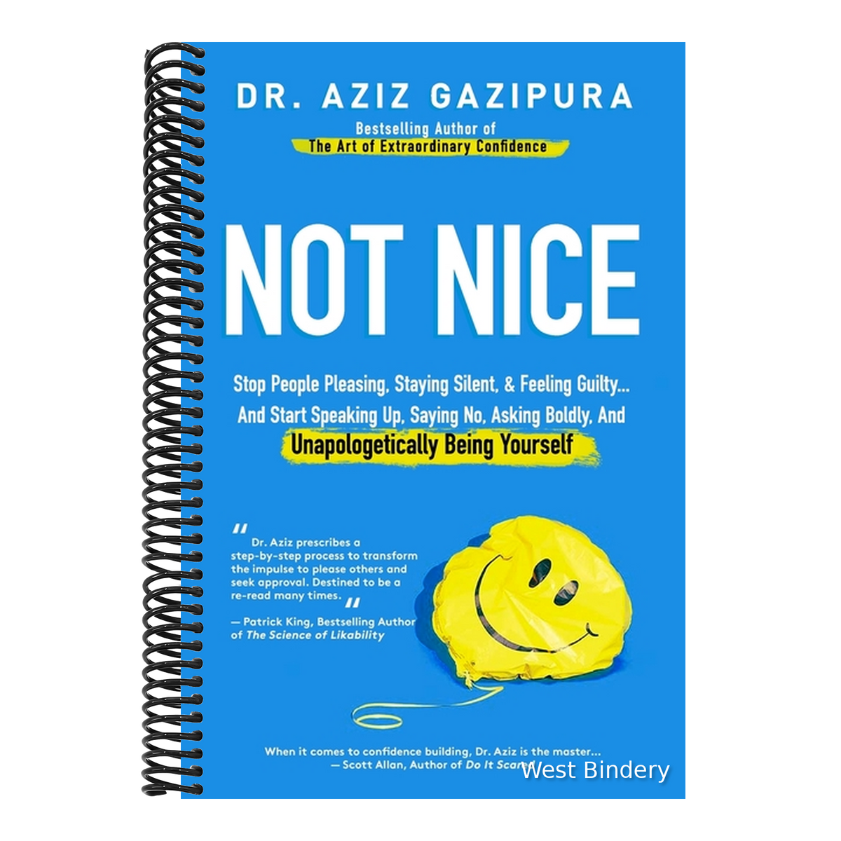 Not Nice: Stop People Pleasing, Staying Silent, & Feeling Guilty... And Start Speaking Up, Saying No, Asking Boldly, And Unapologetically Being Yourse