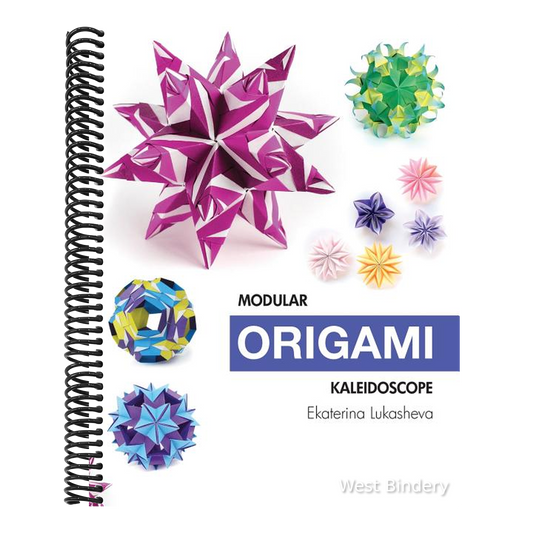 Modular Origami Kaleidoscope: 30 models you can do yourself