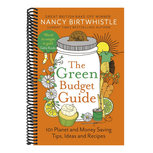 The Green Budget Guide: 101 Planet and Money Saving Tips, Ideas and Recipes