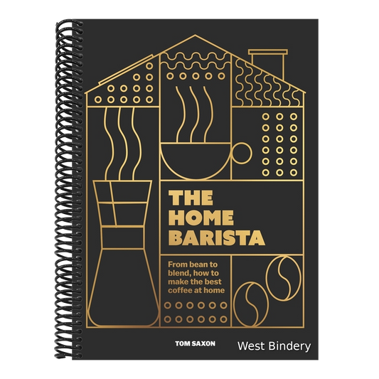 The Home Barista: From Bean to Blend, How to Make the Best Coffee at Home