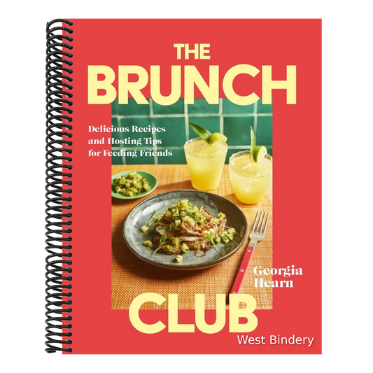 The Brunch Club: Delicious Recipes and Hosting Tips for Feeding Friends