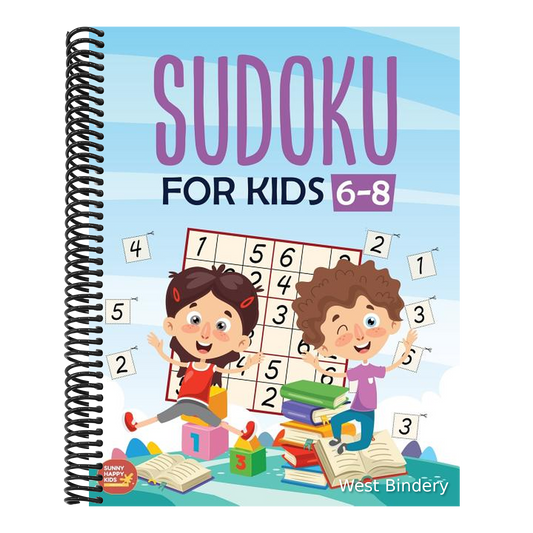 Sudoku For Kids 6-8: More Than 100+ Beginner, Easy and Fun Sudoku Puzzles That Keep Your Kids Busy, Designed Specifically For 6-7-8 year ol