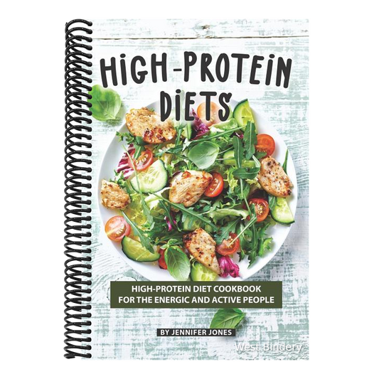 High-Protein Diets: High-Protein Diet Cookbook for The Energic and Active People