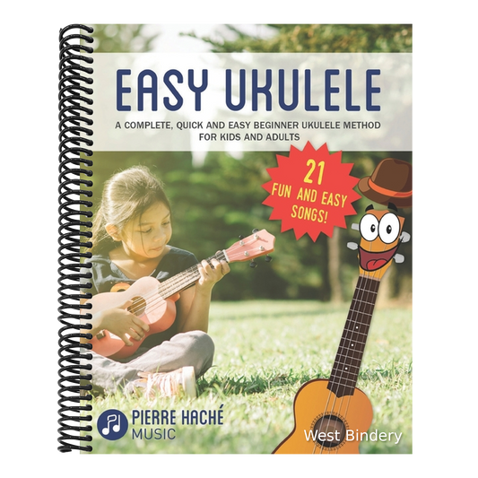 Easy Ukulele: A Complete, Quick and Easy Beginner Ukulele Method for Kids and Adults