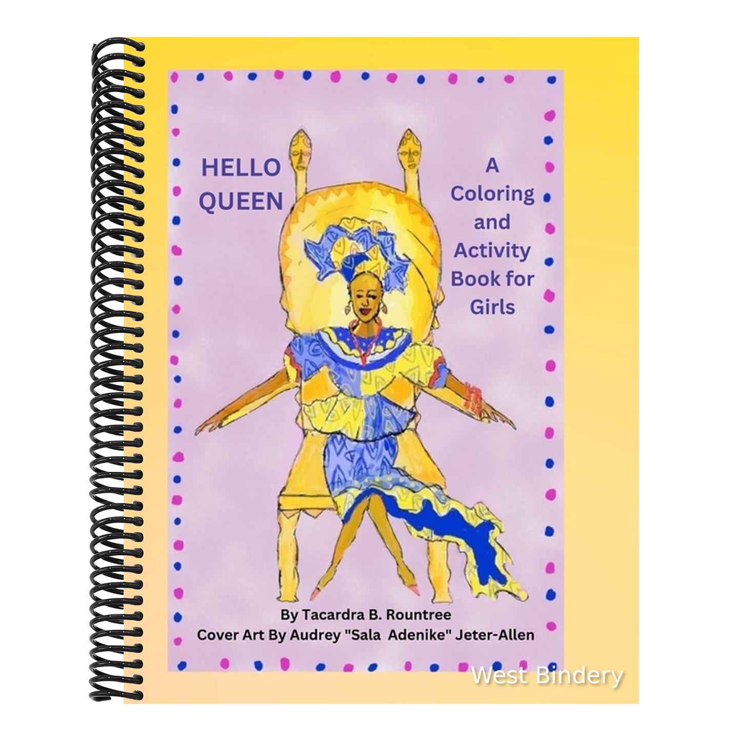 Hello Queen A Coloring and Activity Book for Girls