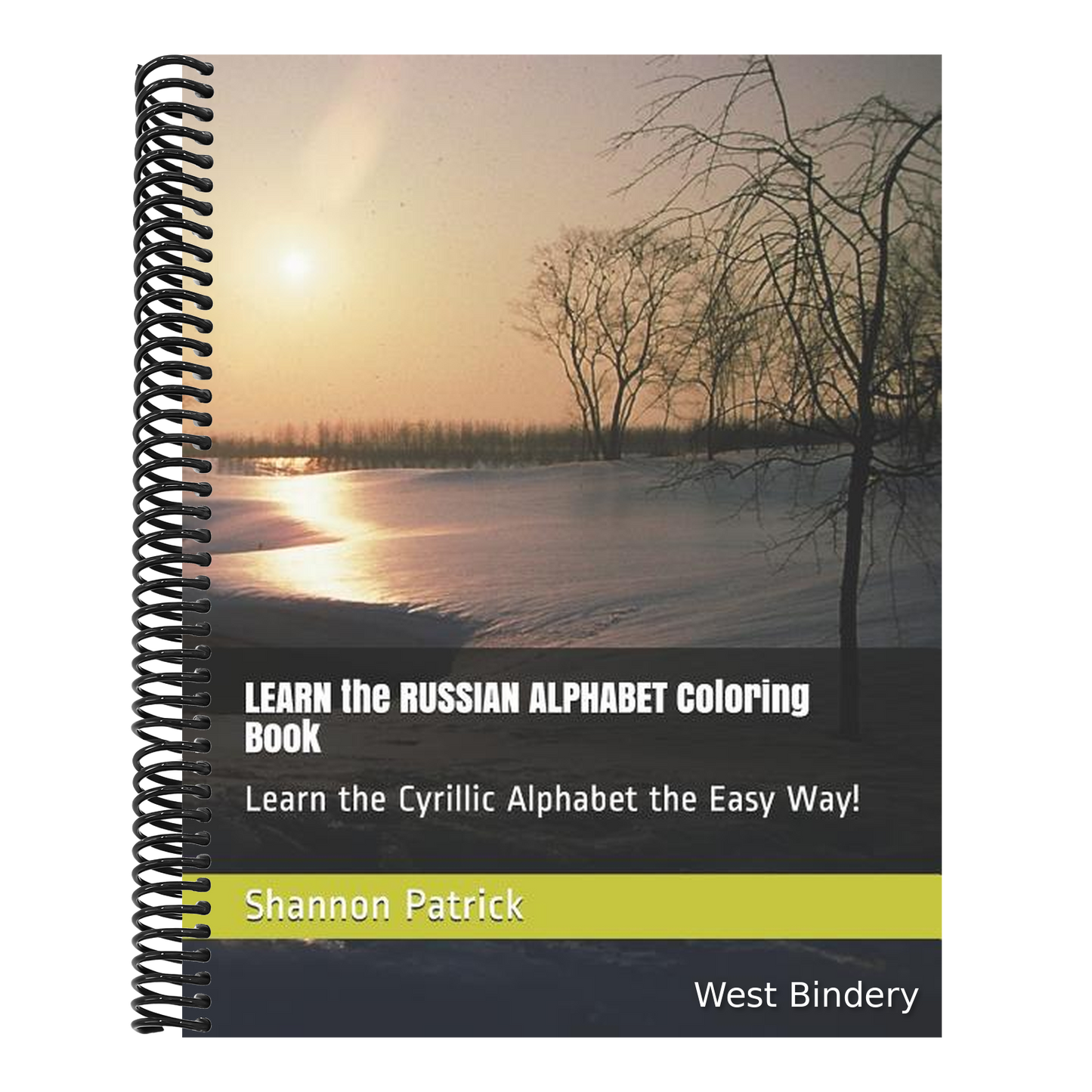 Learn the Russian Alphabet Coloring Book: Learn the Cyrillic Alphabet the Easy Way!