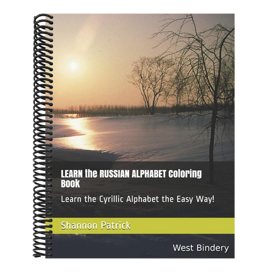 Learn the Russian Alphabet Coloring Book: Learn the Cyrillic Alphabet the Easy Way!