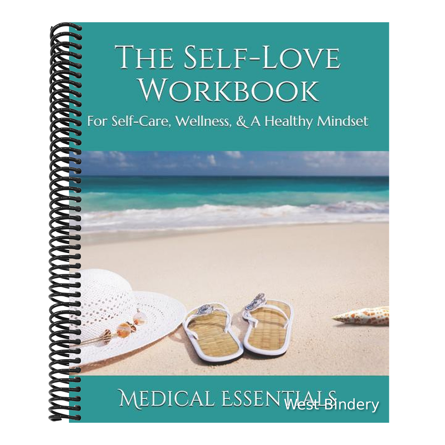 The Self-Love Workbook: For Self-Care, Wellness, & A Healthy Mindset