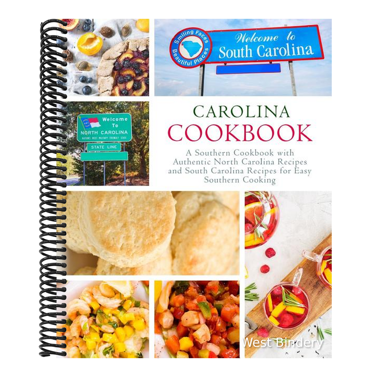 Carolina Cookbook: A Southern Cookbook with Authentic North Carolina Recipes and South Carolina Recipes for Easy Southern Cooking (2nd Edition)