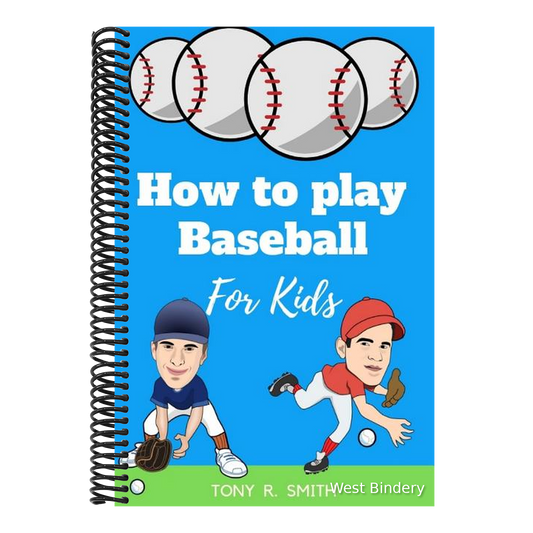 How to play Baseball for Kids: A Complete guide for Kids and Parents (Special Edition)