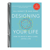 Designing Your Life: How to Build a Well-Lived, Joyful Life