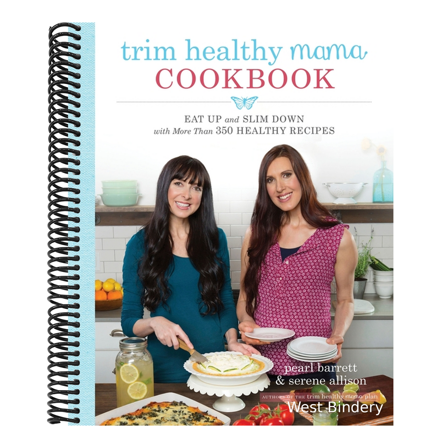 Trim Healthy Mama Cookbook: Eat Up and Slim Down with More Than 350 Healthy Recipes