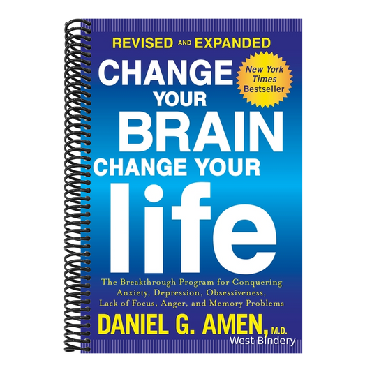 Change Your Brain, Change Your Life: The Breakthrough Program for Conquering Anxiety, Depression, Obsessiveness, Lack of Focus, Anger, and Memory Prob