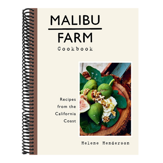 Malibu Farm Cookbook: Recipes from the California Coast
