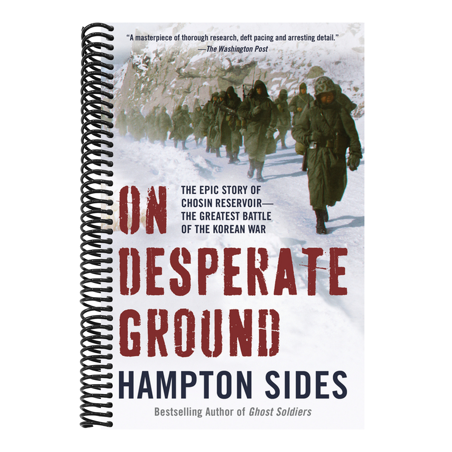 On Desperate Ground: The Epic Story of Chosin Reservoir--The Greatest Battle of the Korean War