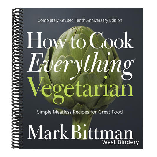 How to Cook Everything Vegetarian: Completely Revised Tenth Anniversary Edition (Anniversary)