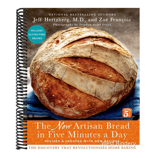 The New Artisan Bread in Five Minutes a Day: The Discovery That Revolutionizes Home Baking (Revised)