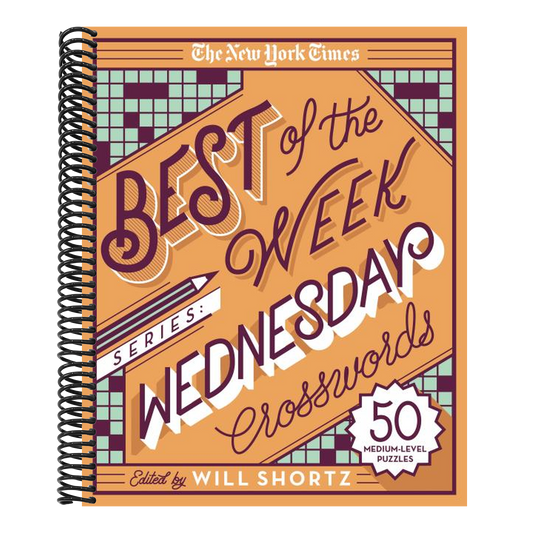 The New York Times Best of the Week Series: Wednesday Crosswords: 50 Medium-Level Puzzles (New York Times Crossword Puzzles) (Spiral Bound)