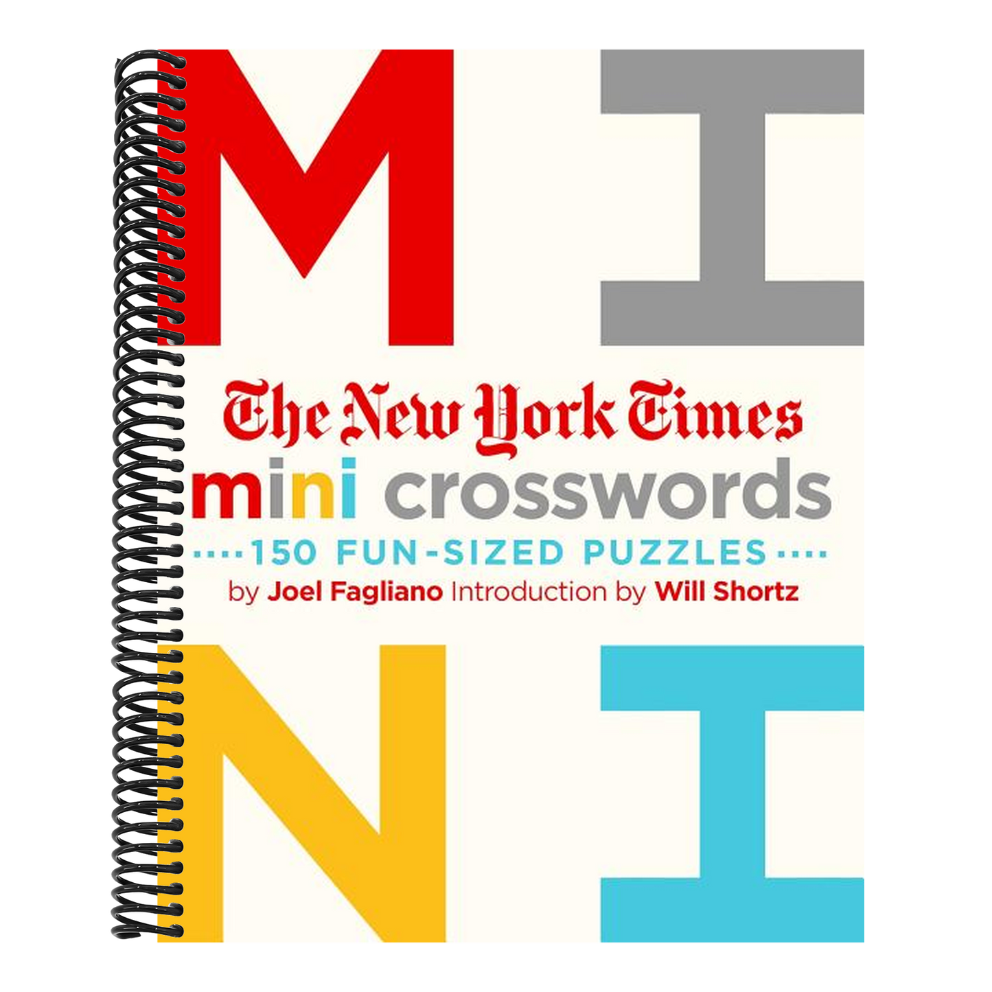 The New York Times Mini Crosswords, Volume 1: 150 Easy Fun-Sized Puzzles