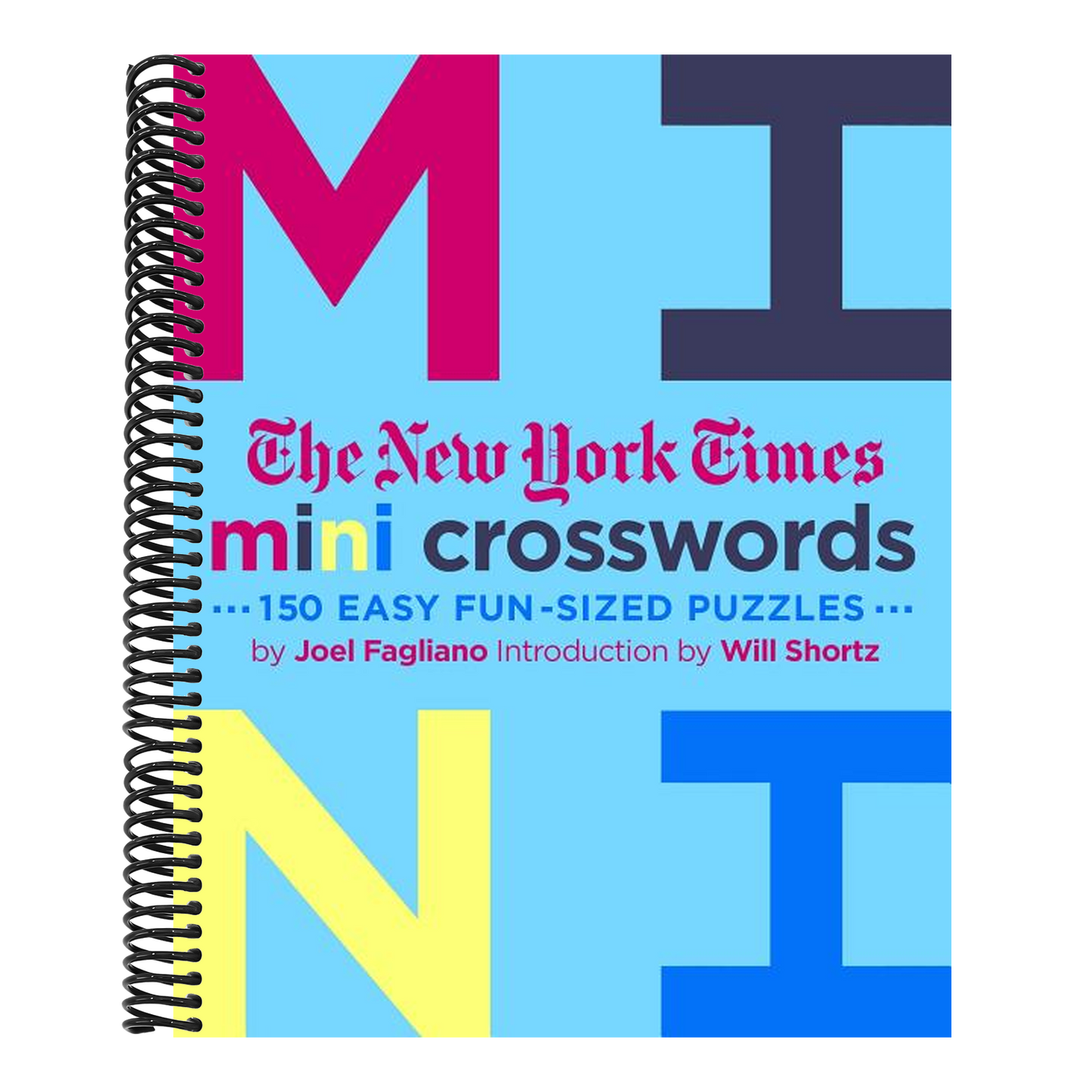 The New York Times Mini Crosswords, Volume 3: 150 Easy Fun-Sized Puzzles