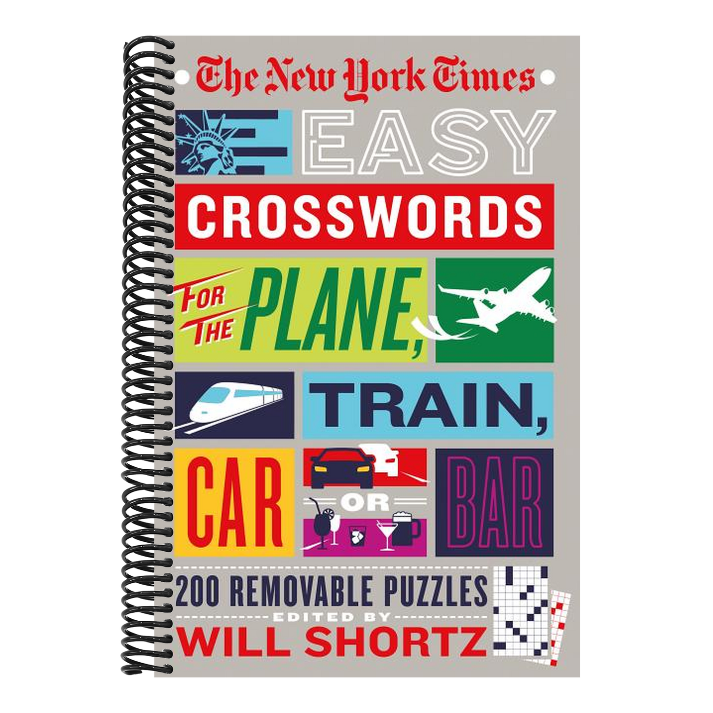 The New York Times Easy Crosswords for the Plane, Train, Car or Bar: 200 Removable Puzzles