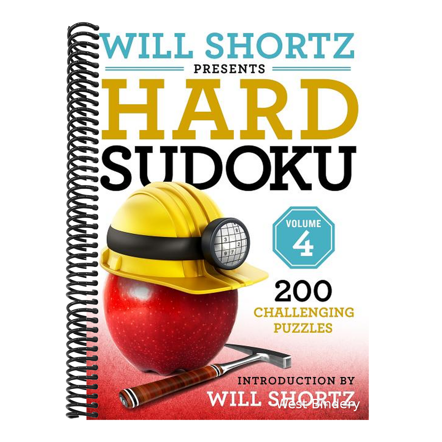 Will Shortz Presents Hard Sudoku Volume 4: 200 Challenging Puzzles
