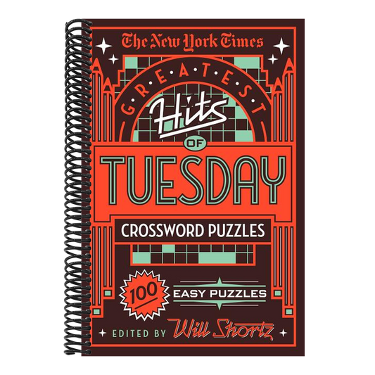 The New York Times Greatest Hits of Tuesday Crossword Puzzles: 100 Easy Puzzles