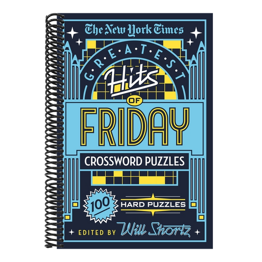 The New York Times Greatest Hits of Friday Crossword Puzzles: 100 Hard Puzzles